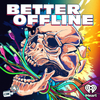 Introducing: Better Offline